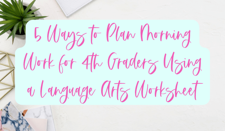 5 Ways to plan morning work for 4th graders using a language arts worksheet