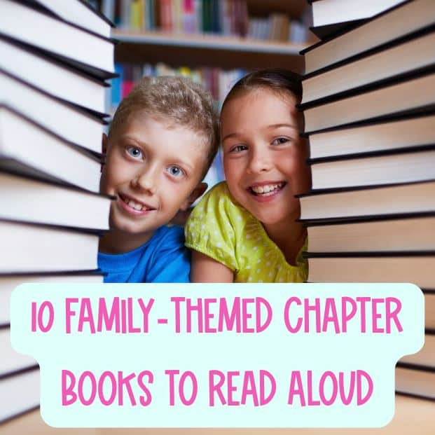 10 Family-themed Chapter Books to Read Aloud - Curious Classroom Adventures