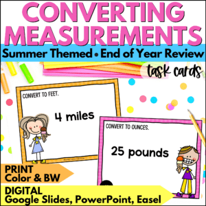 end of year converting measurements task cards summer activities