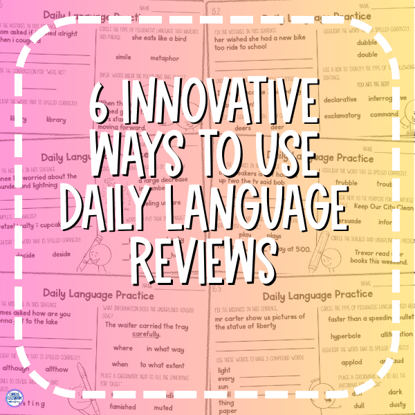 6-innovative-ways-to-use-daily-language-review-worksheets-in-your-classroom-curious-classroom