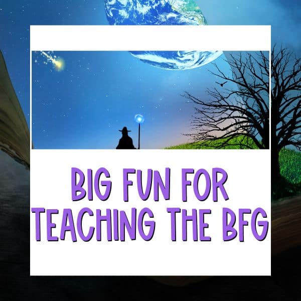 fun ideas for teaching the BFG