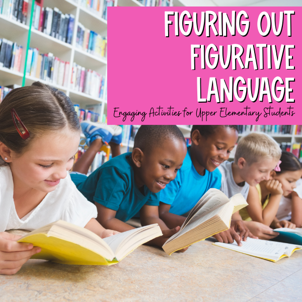 activities for teaching figurative language upper elementary