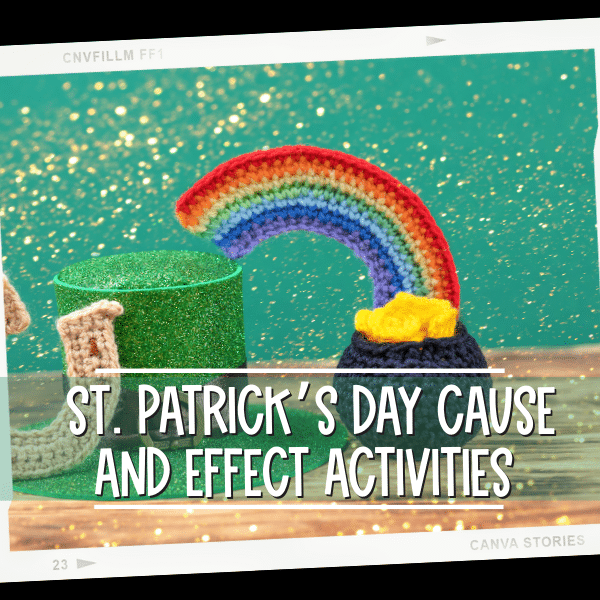 cause and effect St Patricks Day