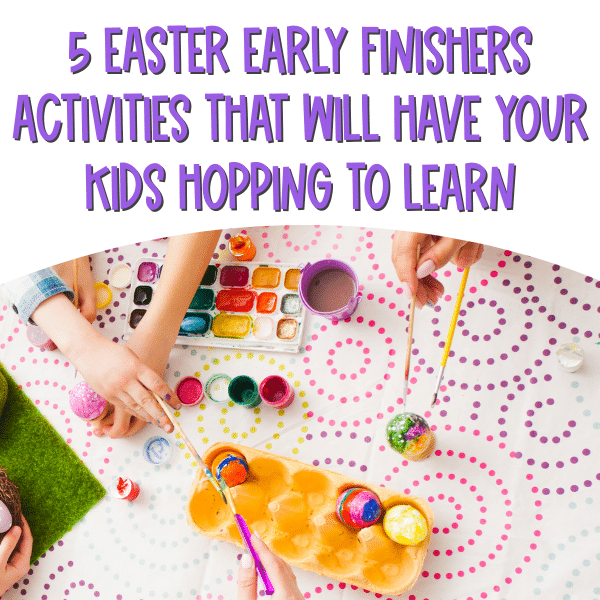 easter early finisher activities and ideas