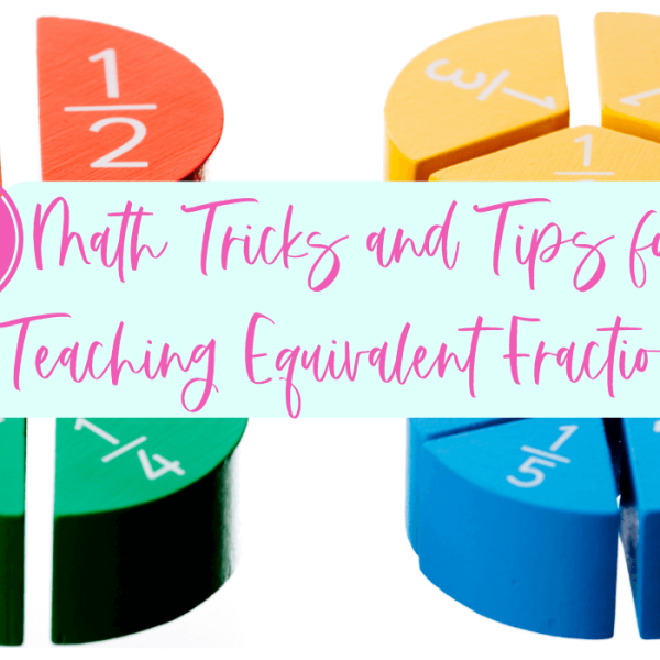 math tricks and tips for teaching equivalent fractions