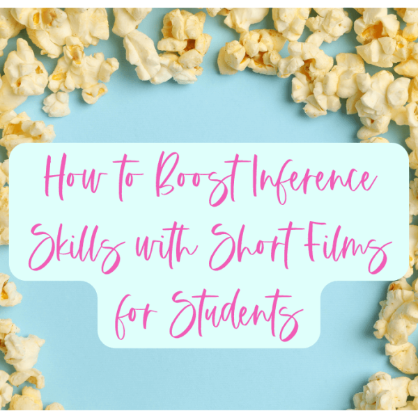 how to boost inference skills with short films for students