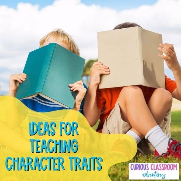 teaching character traits and analysis upper elementary